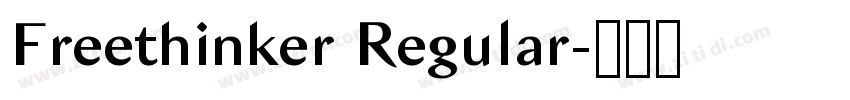 Freethinker Regular字体转换 Freethinker Regular字体转换